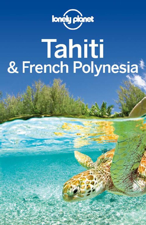 Cover image for book Lonely Planet Tahiti & French Polynesia