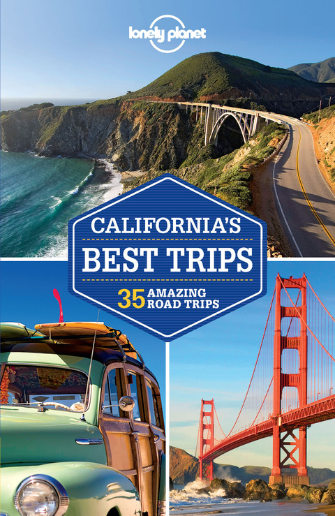 Cover image for book Lonely Planet California's Best Trips