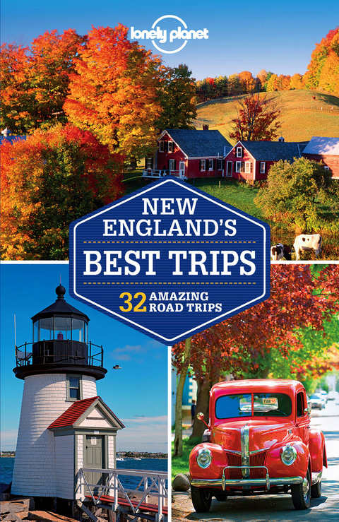 Cover image for book Lonely Planet New England's Best Trips