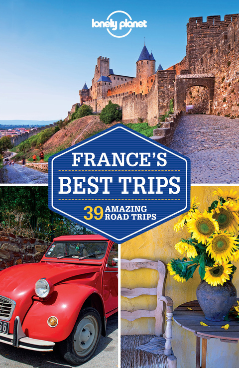 Cover image for book Lonely Planet France's Best Trips