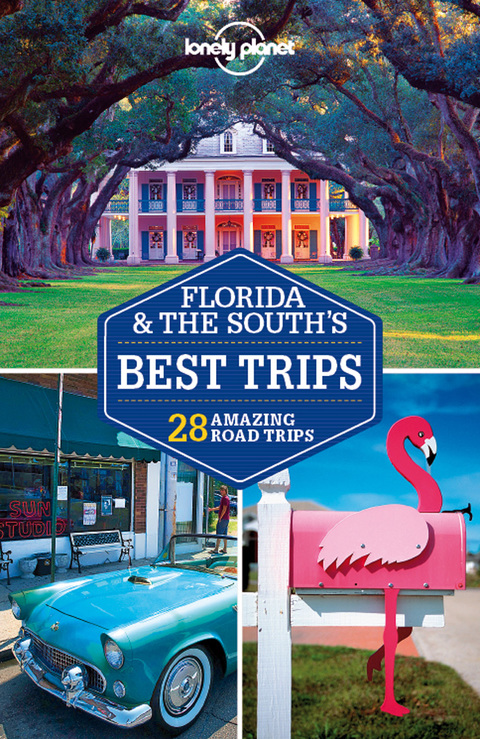 Cover image for book Lonely Planet Florida & the South's Best Trips
