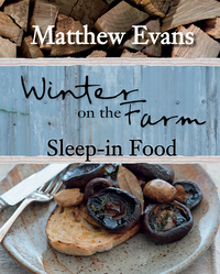 صورة الغلاف: Winter on the Farm: Sleep-in Food 9781743362440