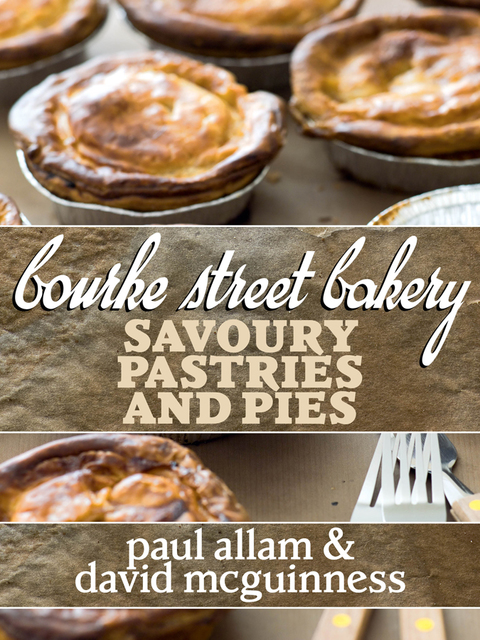 Cover image for book Bourke Street Bakery: Savoury Pastries and Pies