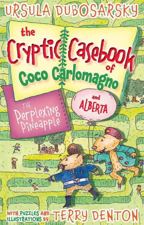 Cover image for book The Perplexing Pineapple: The Cryptic Casebook of Coco Carlomagno (and Alberta) Bk 1