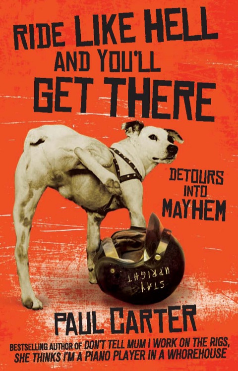 Cover image for book Ride Like Hell and You'll Get There