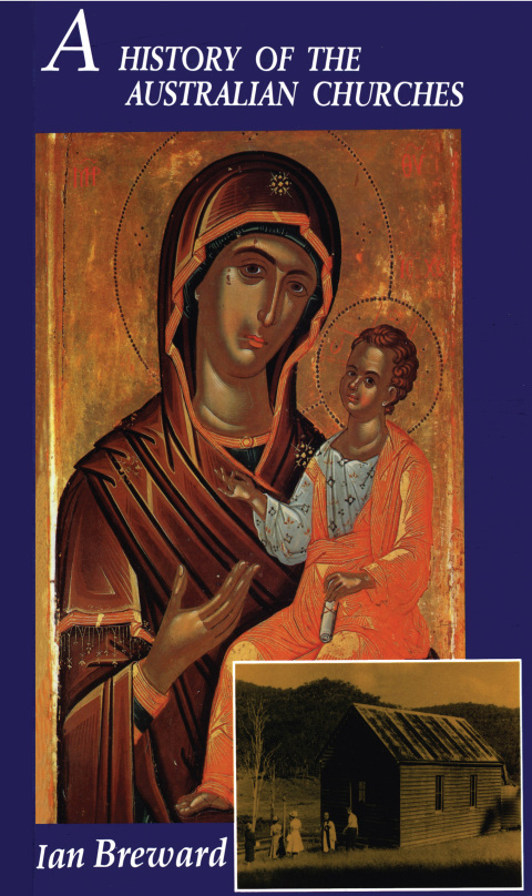 Cover image for book A History of the Australian Churches