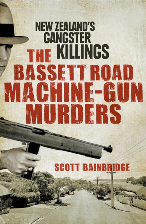 Cover image for book The Bassett Road Machine-Gun Murders