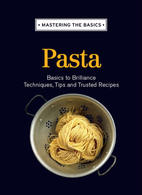 Cover image for book Mastering the Basics: Pasta