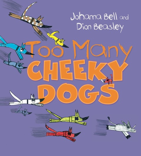 Cover image for book Too Many Cheeky Dogs