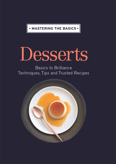 Cover image for book Mastering the Basics: Desserts