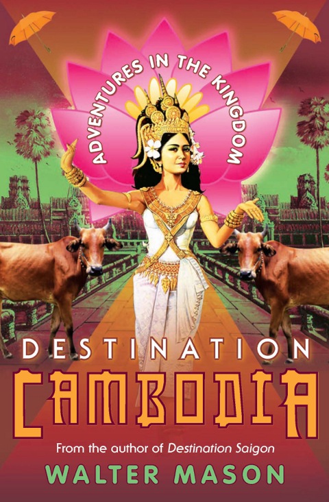 Cover image for book Destination Cambodia
