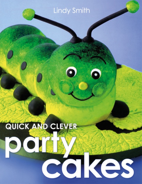 Cover image for book Quick & Clever Party Cakes