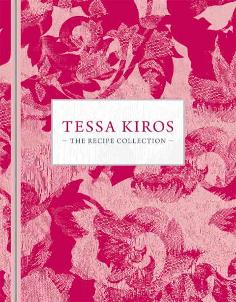 Cover image for book Tessa Kiros: The recipe collection