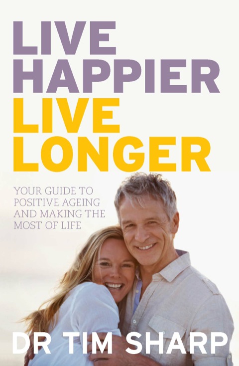 Cover image for book Live Happier, Live Longer