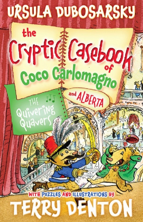Cover image for book The Quivering Quavers: The Cryptic Casebook of Coco Carlomagno (and Alberta) Bk 5