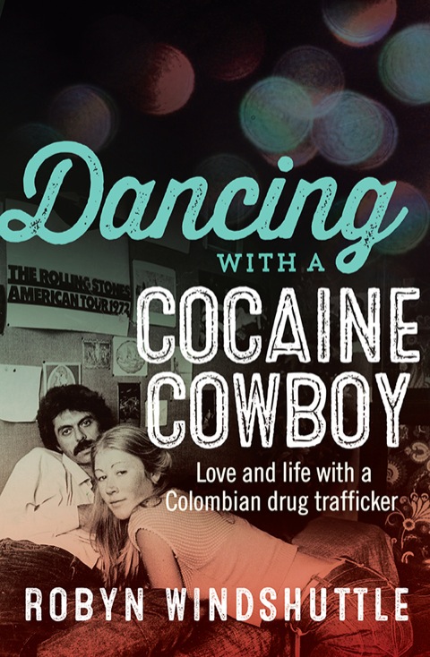 Cover image for book Dancing with a Cocaine Cowboy