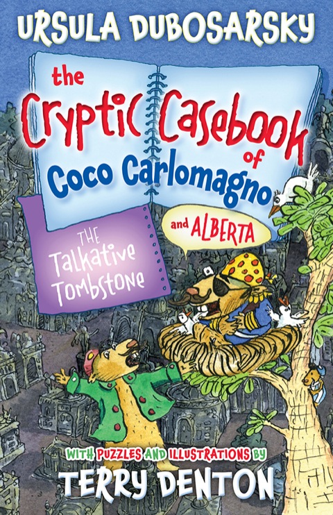 Cover image for book The Talkative Tombstone: The Cryptic Casebook of Coco Carlomagno (and Alberta) Bk 6