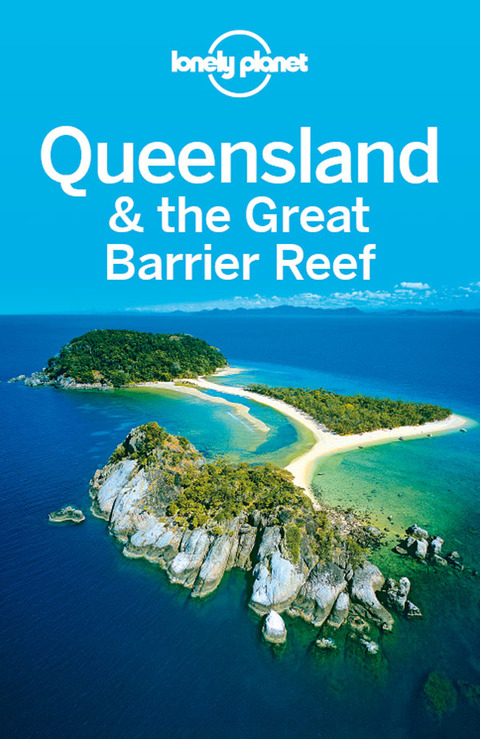 Cover image for book Lonely Planet Queensland & the Great Barrier Reef