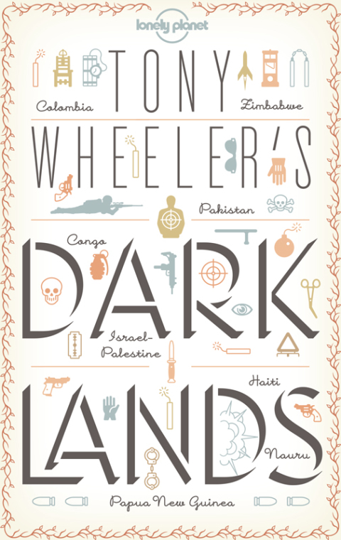 Cover image for book Tony Wheeler's Dark Lands1