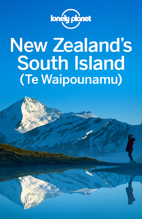 Cover image for book Lonely Planet New Zealand's South Island