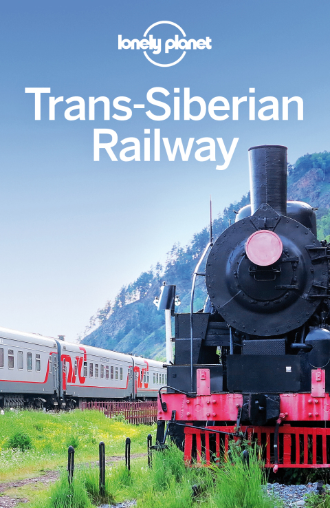 Cover image for book Lonely Planet Trans-Siberian Railway
