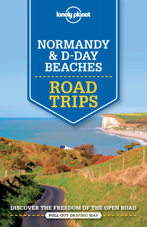 Lonely Planet Normandy \u0026 D-Day Beaches Road Trips 