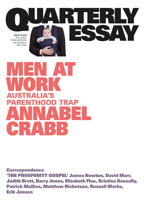 Quarterly Essay 75 Men at Work 