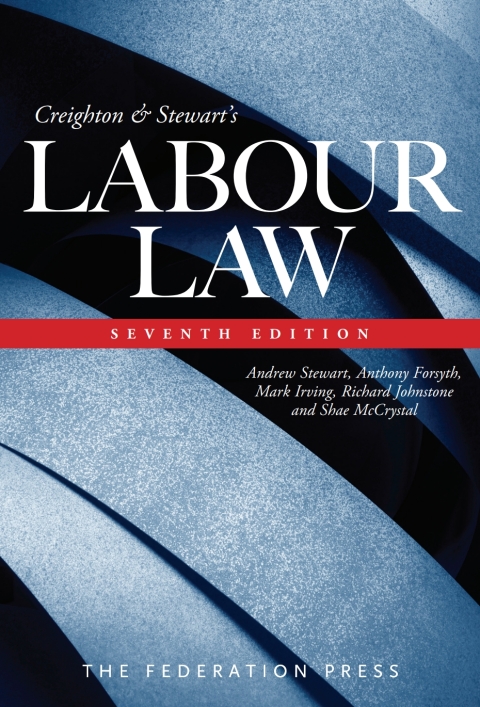 Creighton \u0026 Stewartâs Labour Law 