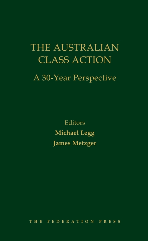 The Australian Class Action: A 30 Year Perspective 
