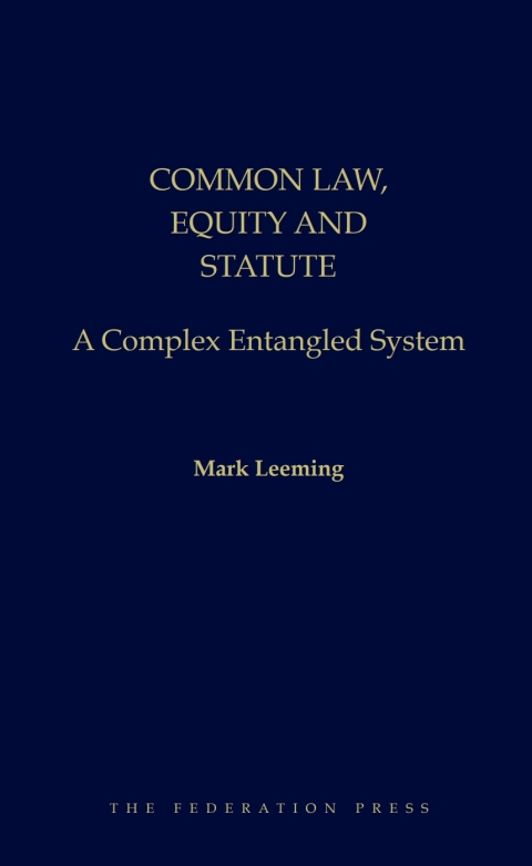 Common Law, Equity and Statute: A Complex Entangled System 
