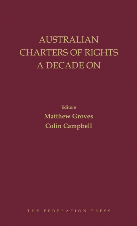 Cover image for book Australian Charters of Rights A Decade On
