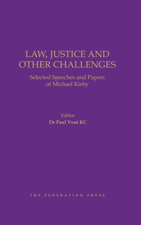 Cover image for book Law, Justice and Other Challenges: Selected Speeches and Papers of Michael Kirby