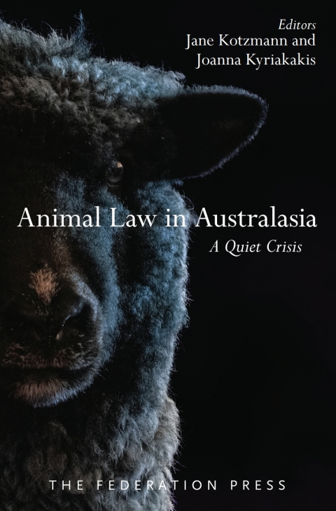 Cover image for book Animal Law In Australasia: A Quiet Crisis