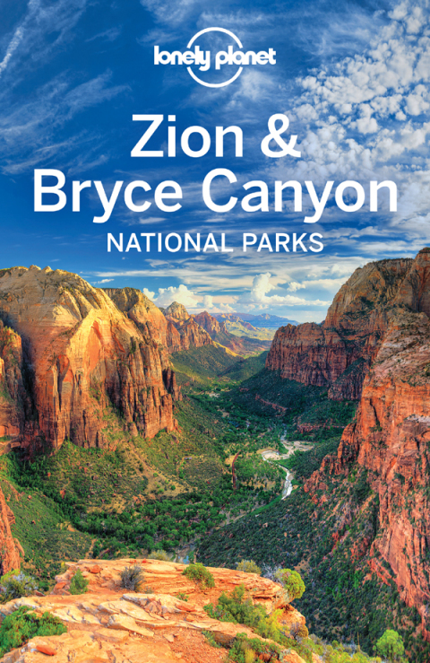 Cover image for book Lonely Planet Zion & Bryce Canyon National Parks