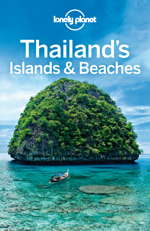 Cover image for book Lonely Planet Thailand's Islands & Beaches