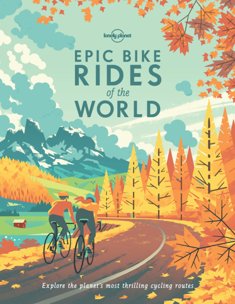 Cover image for book Epic Bike Rides of the World