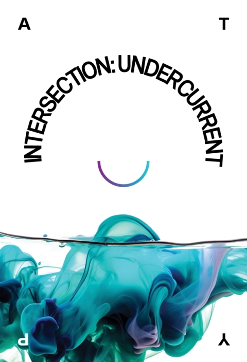 Intersection: Undercurrent 