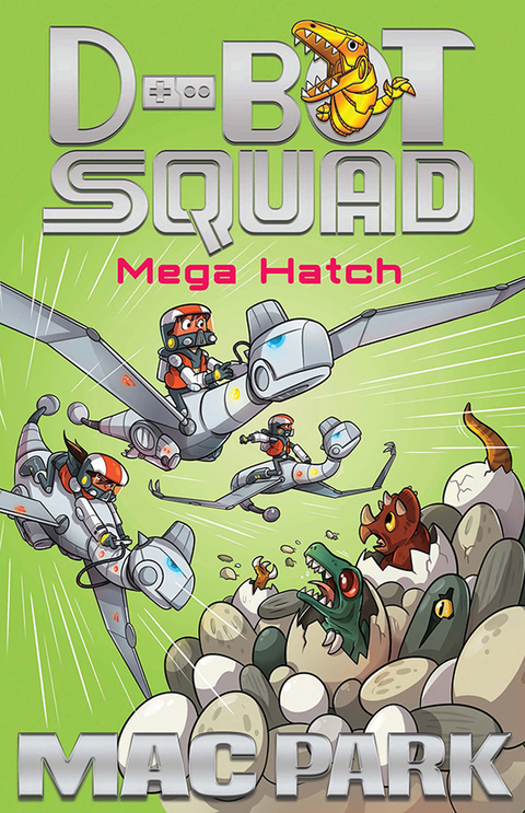Cover image for book Mega Hatch: D-Bot Squad 7