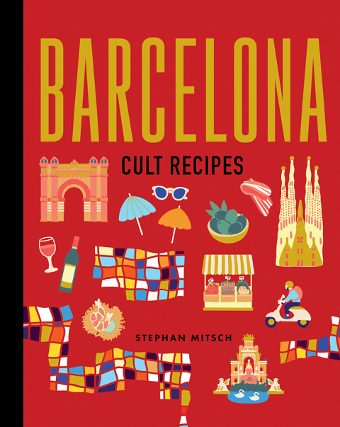 Cover image for book Barcelona Cult Recipes