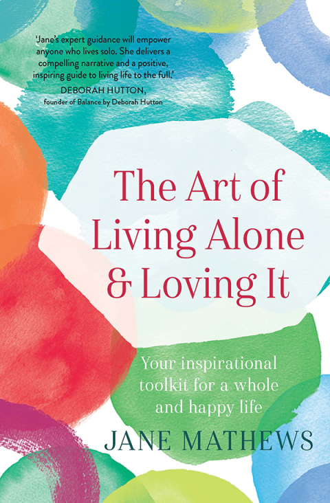 Cover image for book The Art of Living Alone and Loving It