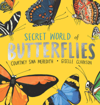 Cover image: Secret World of Butterflies 9781760633608