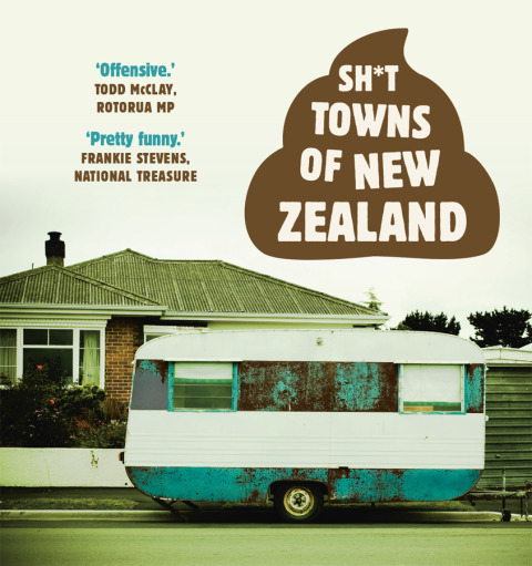 Cover image for book Sh*t Towns of New Zealand