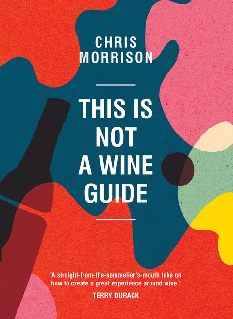 Cover image for book This Is Not a Wine Guide