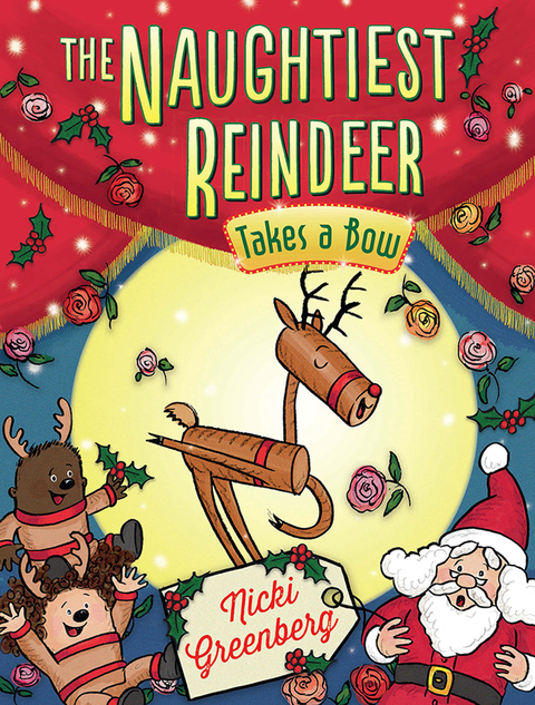 Cover image for book The Naughtiest Reindeer Takes a Bow