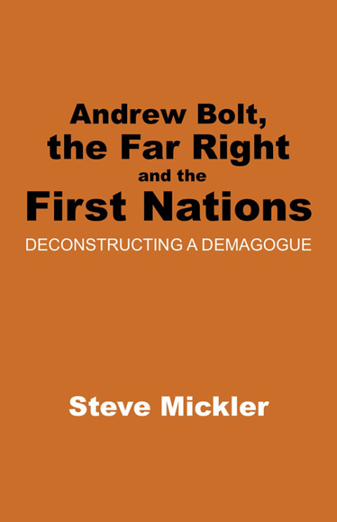 Cover image for book Andrew Bolt, the Far Right and the First Nations