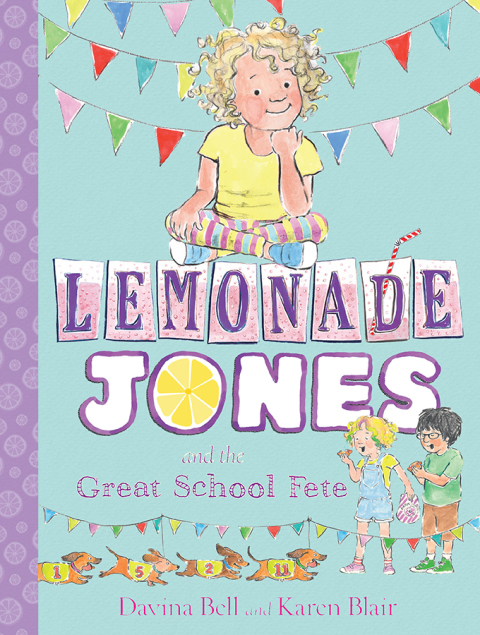 Cover image for book Lemonade Jones and the Great School Fete: Lemonade Jones 2