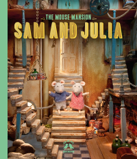 Cover image: Sam and Julia: Mouse Mansion 1 9781760876760