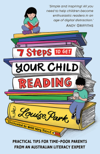 Cover image: 7 Steps to Get Your Child Reading 9781760524678