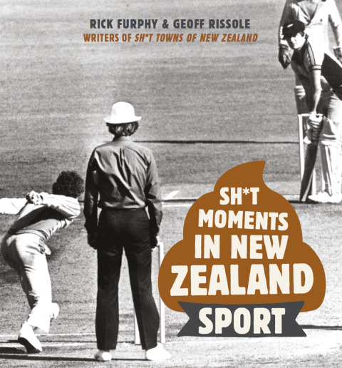 Cover image for book Sh*t Moments in New Zealand Sport
