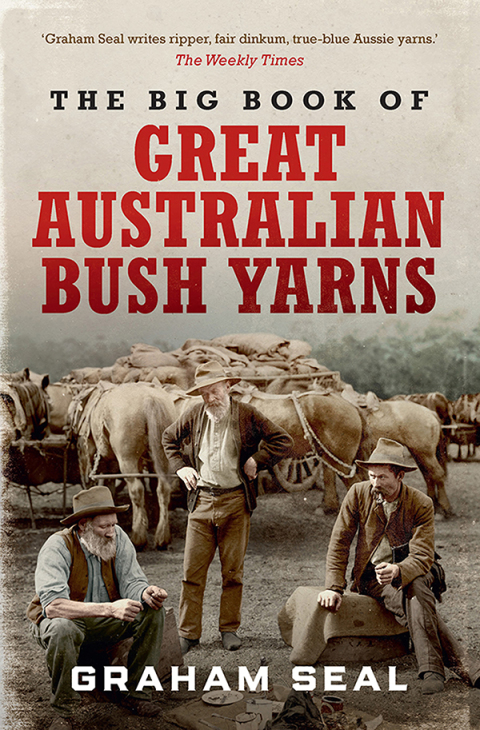 Cover image for book The Big Book of Great Australian Bush Yarns